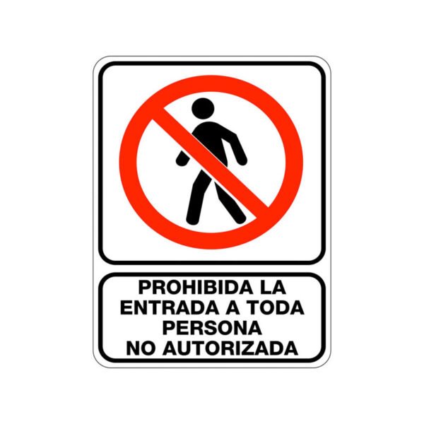 Prohibida la Entrada a Toda Persona No Autorizada