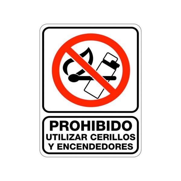 Prohibido Utilizar Cerillos y Encendedores