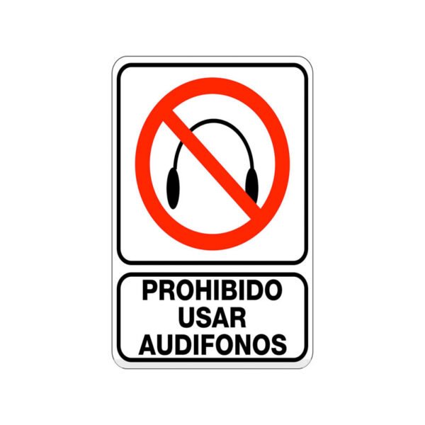 Prohibido Usar Audífonos